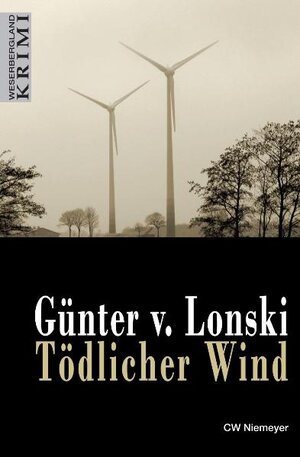 Buchcover Tödlicher Wind | Günter von Lonski | EAN 9783827198020 | ISBN 3-8271-9802-X | ISBN 978-3-8271-9802-0