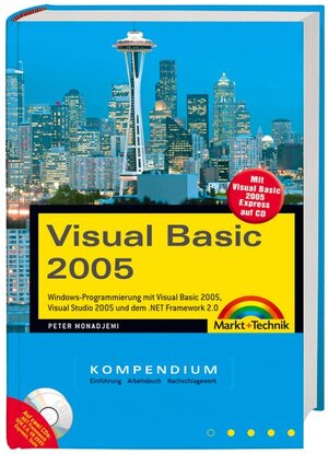 Visual Basic 2005: Windows-Programmierung mit Visual Basic 2005, Visual Studio 2005 und dem .NET-Framework 2.0 (Kompendium / Handbuch)