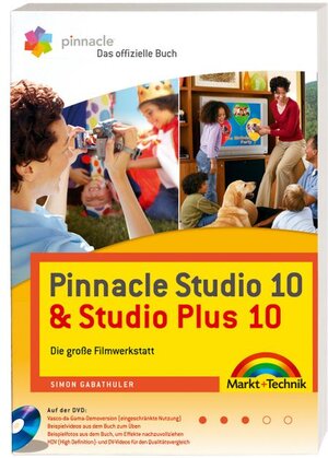 Pinnacle Studio 10 & Studio Plus 10 - Die große Filmwerkstatt mit DVD