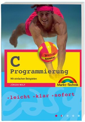 C- Programmierung: Mit einfachen Beispielen programmieren (easy)