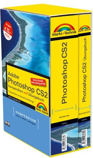 Value Pack: Photoshop CS2 Kompendium + Photoshop CS2 Übungsbuch - Komplett in Farbe! Mit Video-Training auf DVD: Pixelperfektion von Retusche bis ... auf DVD (Kompendium / Handbuch)