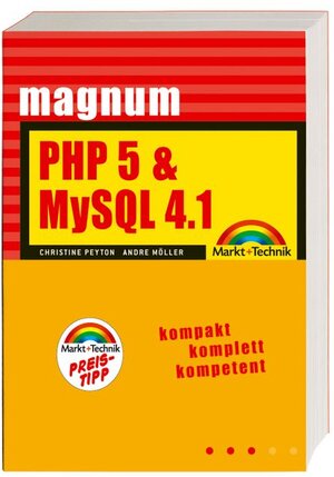 Buchcover PHP & MySQL 4.1 | Christine Peyton | EAN 9783827241986 | ISBN 3-8272-4198-7 | ISBN 978-3-8272-4198-6