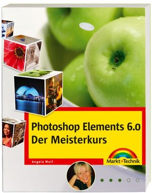 Buchcover Photoshop Elements 6 - Meisterkurs | Angela Wulf | EAN 9783827243386 | ISBN 3-8272-4338-6 | ISBN 978-3-8272-4338-6