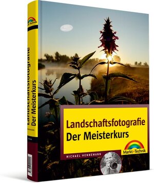 Buchcover Landschaftsfotografie - Der Meisterkurs | Michael Hennemann | EAN 9783827244444 | ISBN 3-8272-4444-7 | ISBN 978-3-8272-4444-4