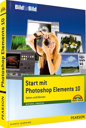 Buchcover Start mit Photoshop Elements 10 | Michael Gradias | EAN 9783827247414 | ISBN 3-8272-4741-1 | ISBN 978-3-8272-4741-4