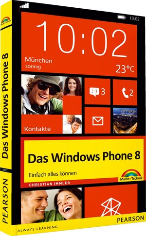 Buchcover Das Windows Phone 8 | Christian Immler | EAN 9783827248275 | ISBN 3-8272-4827-2 | ISBN 978-3-8272-4827-5