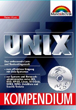 Unix Kompendium . Das umfassende Lern- und Nachschlagewerk (Kompendium / Handbuch)