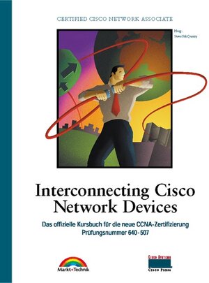 Interconnecting Cisco Network Devices - Cisco Press . Das offizielle Kursbuch für die neue