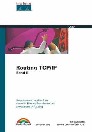 Routing TCP/IP, Band II . Externe Routing-Protokolle und erweitertes IP-Routing (CISCO)