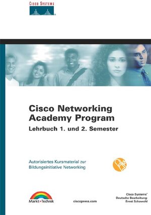 Cisco Networking Academy Program - Lehrbuch 1. und 2. Semester . Autorisiertes Kursmaterial zur Bildungsinitiative Networking