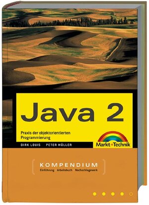 Buchcover Java 2 | Dirk Louis | EAN 9783827262714 | ISBN 3-8272-6271-2 | ISBN 978-3-8272-6271-4