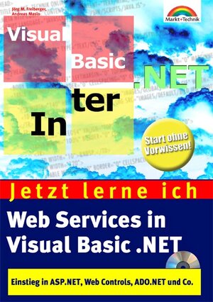Buchcover Web Services in Visual Basic.NET | Jörg Freiberger | EAN 9783827262936 | ISBN 3-8272-6293-3 | ISBN 978-3-8272-6293-6