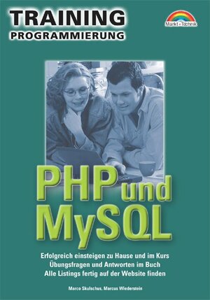 Buchcover PHP und MySQL | Marco Skulschus | EAN 9783827262981 | ISBN 3-8272-6298-4 | ISBN 978-3-8272-6298-1