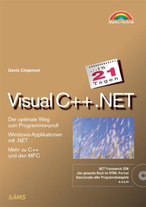 Visual C++.NET in 21 Tagen . Der optimale Weg zum Programmierprofi