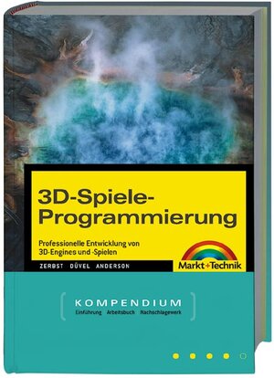 Spieleprogrammierung mit DirectX - Kompendium . Spiele planen und programmieren (Kompendium / Handbuch)