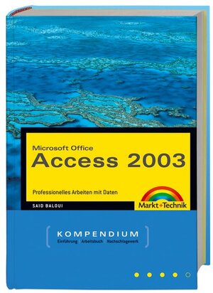 Buchcover Microsoft Office Access 2003 | Said Baloui | EAN 9783827265623 | ISBN 3-8272-6562-2 | ISBN 978-3-8272-6562-3