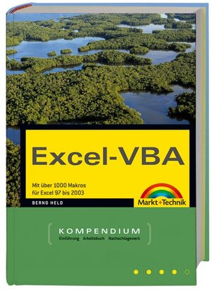 Excel-VBA - Kompendium: Mit über 1000 Makros von Excel 97 bis 2004 (Kompendium / Handbuch)