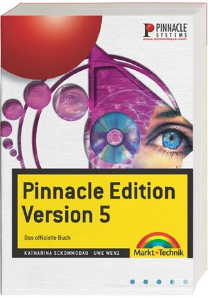 Pinnacle Edition 5 . Das offizielle Handbuch (Digital fotografieren)