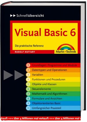 Visual Basic 6 - Schnellübersicht: Die praktische Referenz (Schnellübersichten)