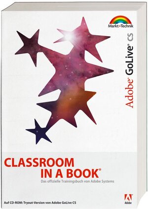 Adobe GoLive CS - Classroom in a Book: Das offizielle Trainingsbuch - entwickelt vom Adobe Creative Team