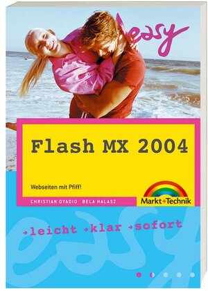 Flash MX 2004 - M+T Easy: Webseiten mit Pfiff!