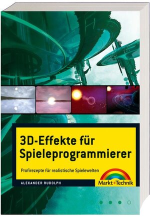 3D-Effekte für Spieleprogrammierer: Profi-Rezepte für realistische Spielewelten (Sonstige Bücher M+T)