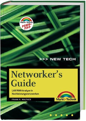 Networker's Guide: LAN-/WAN-Analyse in Hochleistungnetzwerken (New Technology)