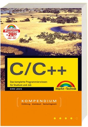 C/C++ Kompendium - Studentenausgabe (Kompendium / Handbuch)