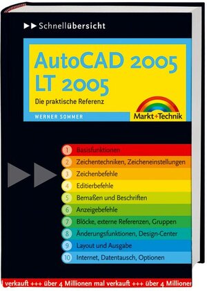 AutoCAD 2005/LT 2005: Die praktische Referenz (Schnellübersichten)