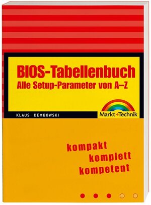 BIOS-Tabellenbuch: alle Setup-Parameter von A-Z (Magnum)