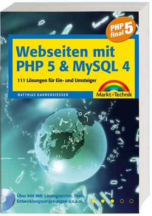 Webseiten mit PHP 5 & MySQL 4: 111 Lösungen für Ein- und Umsteiger (Sonstige Bücher M+T)