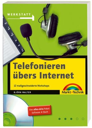 Telefonieren übers Internet: Alles selber einrichten - Voice over IP (Werkstatt)