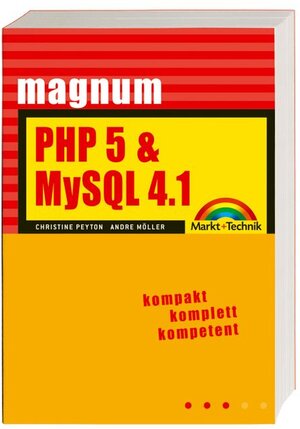 Buchcover PHP 5 & MySQL 4.1 | Christine Peyton | EAN 9783827269195 | ISBN 3-8272-6919-9 | ISBN 978-3-8272-6919-5