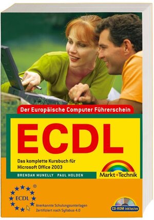 ECDL - Der Europäische Computer Führerschein - Das komplette Kursbuch für Microsoft Office 2003 - zertifiziert nach Syllabus 4.0: Das komplette ... zertifiziert nach Syllabus 4.0 (M+T Training)