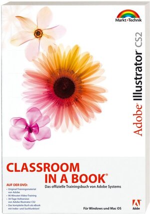 Adobe Illustrator CS2 - Mit eBook und Video-Training auf DVD!: Das offizielle Trainingsbuch von Adobe Systems (Classroom in a Book)