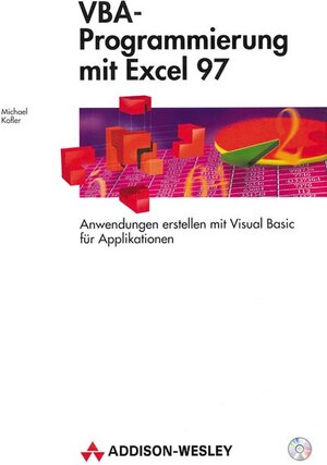 Buchcover VBA-Programmierung mit Excel 97 | Michael Kofler | EAN 9783827312075 | ISBN 3-8273-1207-8 | ISBN 978-3-8273-1207-5
