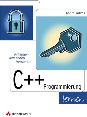 Buchcover C++-Programmierung lernen | Andre Willms | EAN 9783827313423 | ISBN 3-8273-1342-2 | ISBN 978-3-8273-1342-3