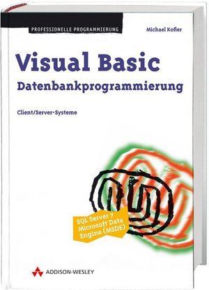 Visual Basic Datenbankprogrammierung . Client/Server-Systeme (Programmer's Choice)