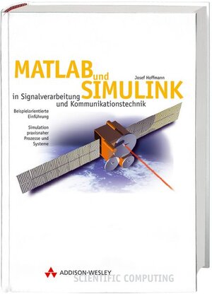 MATLAB und SIMULINK . in Signalverarbeitung und Kommunikationstechnik (Sonstige Bücher AW)