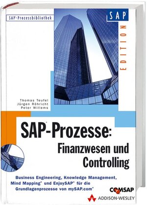 SAP-Prozesse: Finanzwesen und Controlling . Grundlagenprozesse von 