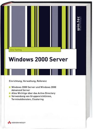 Windows 2000 Server. Einrichtung, Verwaltung, Referenz (einschl.  Advanced Server)