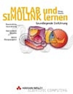 Buchcover Matlab und Simulink lernen | Ottmar Beucher | EAN 9783827316394 | ISBN 3-8273-1639-1 | ISBN 978-3-8273-1639-4