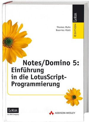 Notes/Domino 5 . Einführung in die LotusScript-Programmierung (IBM Software Press)