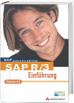 SAP R/3 Einführung . Release 4.6 (SAP Anwenderedition)