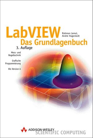 LabVIEW . Das Grundlagenbuch. (Sonstige Bücher AW)