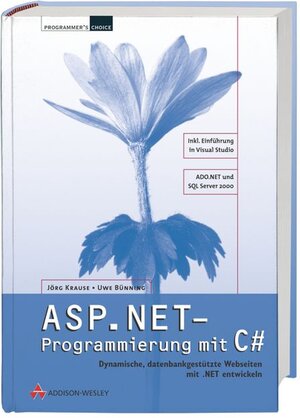 ASP.NET-Programmierung mit C# . Dynamische, datenbankgestützte Webseiten mit .NET entwickeln (net.com)