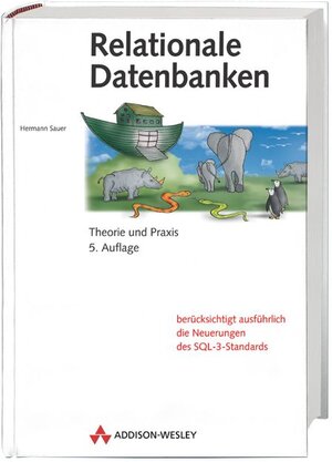 Relationale Datenbanken . Theorie und Praxis (Allgemein: Datenbanken)