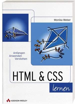 Buchcover HTML + CSS lernen | Monika Weber | EAN 9783827320674 | ISBN 3-8273-2067-4 | ISBN 978-3-8273-2067-4