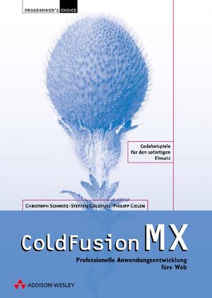 Buchcover ColdFusion MX | Christoph Schmitz | EAN 9783827320681 | ISBN 3-8273-2068-2 | ISBN 978-3-8273-2068-1