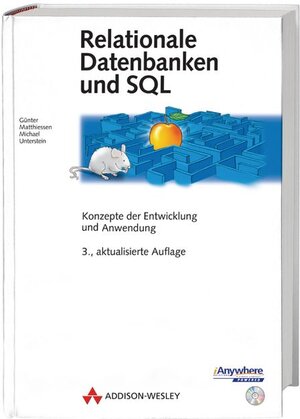 Relationale Datenbanken und SQL . Konzepte der Entwicklung und Anwendung (Allgemein: Datenbanken)